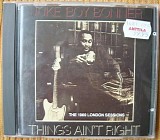 Juke Boy Bonner - Things Ain't Right: The 1969 London Sessions