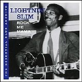 Lightnin' Slim - Rock Me Mama