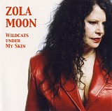 Zola Moon - Wildcats Under My Skin