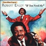 Robert Ealey - If You Need Me