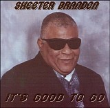 Skeeter Brandon - It's Good To Go