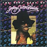 Johnny Guitar Watson - The Very Best Of Johnny Guitar Watson