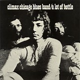 Climax Chicago Blues Band - A Lot of Bottle