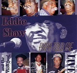 Eddie Shaw and the Wolfgang - Papa Told Me