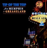 Tip Of The Hat - From Memphis To Greaseland