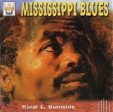 R.L. Burnside - Mississipi Blues