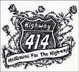 Higway 414 - Hellbound for the Highway