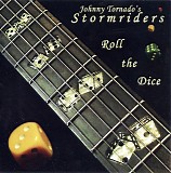 Johnny Tornado's Stormriders - Roll the Dice