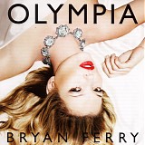 Bryan Ferry - Olympia