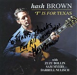 Hash Brown - 'T' Is For Texas