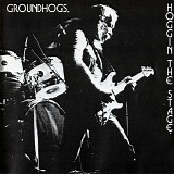 Groundhogs - Hoggin The Stage