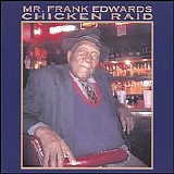 Mr. Frank Edwards - Chicken Raid