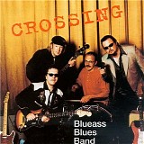 Blueass Bluesband - Crossing