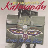 Katmandu (Peter Green, Ray Dorset, Vincent Crane, Jeff Wittaker) - A Case For The Blues