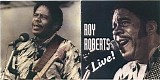 Roy Roberts - Live!