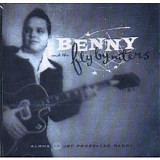 Benny And The Fly By Niters - Jet Propelled Daddy