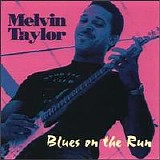 Melvin Taylor - Blues On The Run