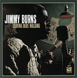 Jimmy Burns - Leaving Here Walking