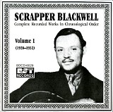 Scrapper Blackwell - Complete Recorded Works 1 (1928-32)