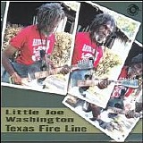 Little Joe Washington - Texas Fire Line