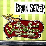 Brian Setzer - Big Bad Voodoo Daddy