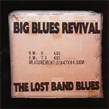 Big Blues Revival - The Lost Band Blues