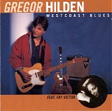 Gregor Hilden - Westcoast Blues