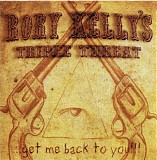 Rory Triple Threat Kelly - Get Me Back to You