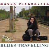 Magda Piskorczyk - Blues Travelling