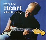 Albert Cummings - From the Heart