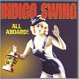 Indigo Swing - All Aboard!