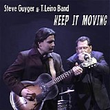 Steve Guyger & T. Leino Band - Keep It Moving!