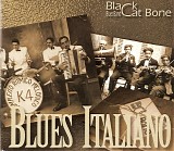 Black Cat Bone Blues Band - Blues italiano