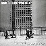 Matchbox Twenty - Exile On Mainstream [Disc 2]