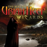 Uriah Heep - Wizards: Best of