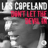 Les Copeland - Don't Let The Devil In