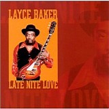 Layce Baker - Late Nite Love