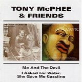 Tony McPhee & Friends - Me And The Devil