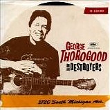 George Thorogood & the Destroyers - 2120 South Michigan Ave