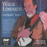 Willie Edwards - Everlastin Tears