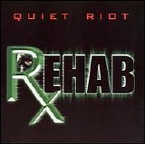 Quiet Riot - Rehab