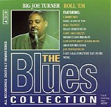 Various artists - The Blues Collection 50 - Big Joe Turner - Roll 'em