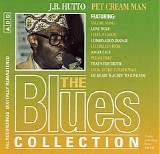 Various artists - The Blues Collection 37 - J.B. Hutto - Pet Cream Man