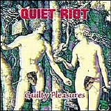 Quiet Riot - Guilty Pleasures