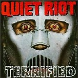 Quiet Riot - Terrified