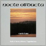 Nocte Obducta - Nektar - Teil 2: Seen, FlÃ¼sse, TagebÃ¼cher