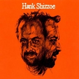 Hank Shizzoe - Hank Shizzoe