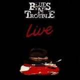 Blues 'N' Trouble - Live