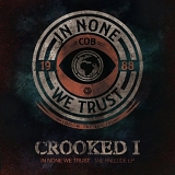 Crooked I - In None We Trust - The Prelude EP