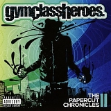 Gym Class Heroes - The Papercut Chronicles II